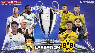 CHUNG KẾT C1 2024  Real Madrid vs Dortmund 2h 26 trực tiếp FPT Play  BÓNG ĐÁ CHAMPIONS LEAGUE [upl. by Artemas400]