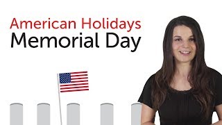 Learn American Holidays  Memorial Day [upl. by Barnum]