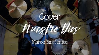 Nuestro Dios  Marco Barrientos Batería Cover 🎧 [upl. by Jueta385]