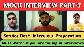 Service Desk Mock Interview session Part  7  callmepandeyji servicedesk [upl. by Neelrad]