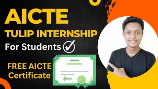 AICTE New Internship  AICTE Tulip Internship for College Students 2023 [upl. by Jaella914]