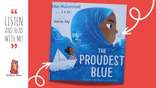 🧕🏽 The Proudest Blue 🧕🏽 Storytime Read Aloud Picture Book For Kids [upl. by Inalial302]