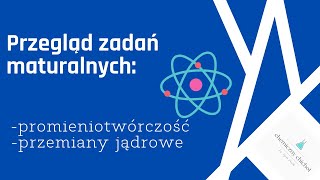 Przegląd zadań maturalnych  budowa atomu konfiguracja elektronowa [upl. by Brandea]