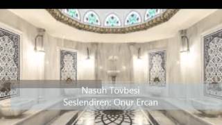 Nasuh TÃ¶vbesi [upl. by Koziarz]