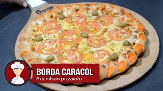 Pizza com borda recheada caracol [upl. by Fishman]