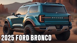 Whats Coming in 2025  What to Expect  2025 Ford Bronco Overview ford fordbronco [upl. by Adnik926]