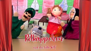 Rotkäppchen und der liebe Wolf  Ein Puppentheater [upl. by Karlee]