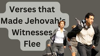 Verses that Made Jehovah Witness to Flee because they contradict Jehovahs witnesses Beliefs [upl. by Costa]