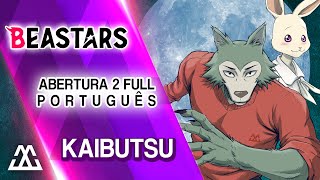 BEASTARS Abertura 2 Completa em Português  Kaibutsu PTBR [upl. by Lidaa]