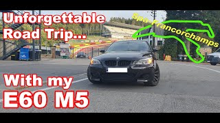 Road trip to SPA Francorchamps with my M5 [upl. by Sevik]