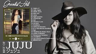 JUJU Best Songs Full Playlist 2022  JUJU ベストソングフルプレイリスト2022 [upl. by Notnek234]