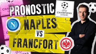 Pronostic Naples Francfort – Mes 5 pronos foot Ligue des Champions [upl. by Anileme]