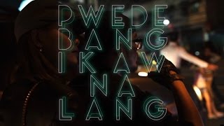 Pino G  Pwede Bang Ikaw Na Lang  Lyric Video [upl. by Moyna]