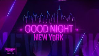 WNYW  Good Night New York Premiere Episode  8122024 [upl. by Vivia]