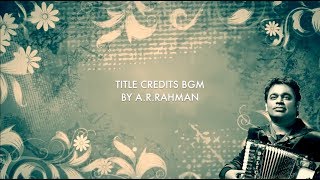 Title Credits BGM  Compilation of Top50 ARRahman Movie Titles  Nostalgia [upl. by Formenti]