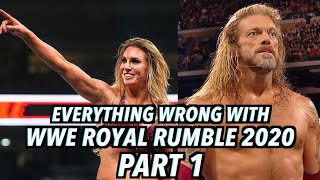 Everything Wrong With WWE Royal Rumble 2020 Part 1 [upl. by Odnamra]