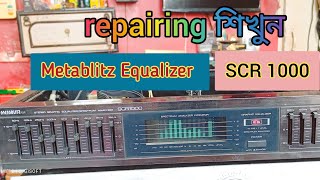 How to repair Metablitz Equalizer SCR 1000👍 [upl. by Harrus]