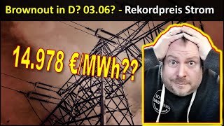 Brownout Deutschland 0306 Rekord im Stromnetz 14978 €MWh [upl. by Rehpotsrik660]