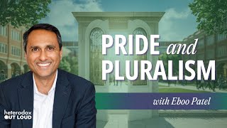 From Wokeness to Pluralism A New Vision for Universities with Eboo Patel  Ep 24 [upl. by Elene120]