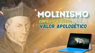 Molinismo Contexto Histórico Teoria e Valor Apologético [upl. by Luigi]