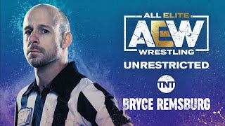 Bryce Remsburg  AEW Unrestricted Podcast [upl. by Asikal852]