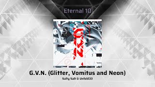 Arcaea FanmadeSong Pack GVN Glitter Vomitus and Neon  Salty Salt amp Unfold33 Eternal 10 [upl. by Atsuj]