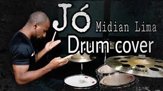 Jó  Midian Lima Drum Cover utilize fone [upl. by Zoilla]