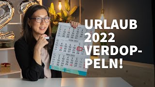 Brückentage 2022  Richtig planen amp maximal Urlaub rausschlagen [upl. by Christianson]