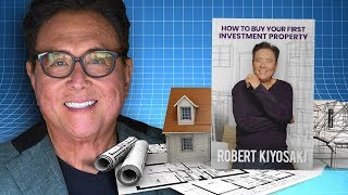 How To Buy Your First Investment Property  Robert Kiyosaki [upl. by Ecenaj]