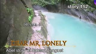 Dear mr lonely  Abel story of Sablan benguet  best ilocano radio drama of all time  story 112 [upl. by Juback]