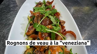 Rognons de veau à la quotvenezianaquot [upl. by Hareema]