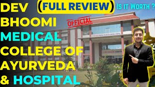 DEV BHOOMI MEDICAL COLLEGE OF AYURVEDA amp HOSPITAL  DEHRADUN UTTARAKHAND AYUSH COUNSELLING 2022 BAMS [upl. by Deborath910]