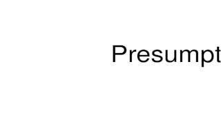 How to pronounce Presumptuously [upl. by Lorenzana]