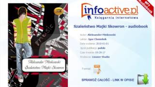 Szaleństwo Majki Skowron audiobook mp3  Aleksander Minkowski [upl. by Leonerd]