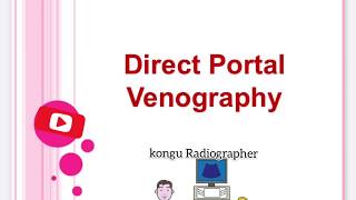 Direct Portal Venography  Radiology procedure  Radiographer [upl. by Nenney]