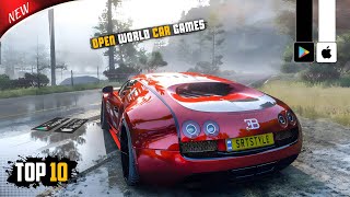 Top 10 Best Open World Car Games For Android 2024  Realistic Graphics [upl. by Eisler]