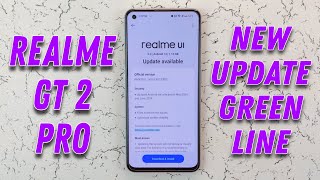 Realme GT 2 Pro Latest Update Fixes Green Line Issue [upl. by Enerual]