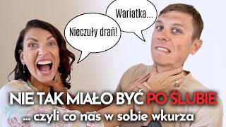 Nie tak miało być PO ŚLUBIE Czyli co nas w sobie wkurza ❤️ Lekcje Miłości [upl. by Sumetra767]