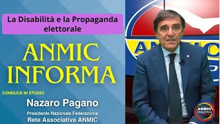 La Disabilità e la Propaganda elettorale  ANMIC Informa 04102024 [upl. by Okiram]