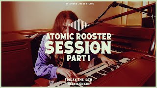 MOUNDRAG amp FRIENDS  Atomic Rooster COVER Part I [upl. by Rupert]