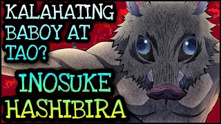 SINO SI INOSUKE HASHIBIRA  Demon Slayer Tagalog Analysis [upl. by Kotz316]