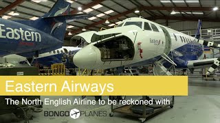 Eastern Airways the North English airline to be reckoned with  BongoPlanes short documentary [upl. by Zahara243]