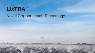 LixTRA leaching technology for copper heap and dump leach processes [upl. by Erdnoid]