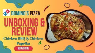 Dominoquots Pizza  Review amp Unboxing  Chicken BBQ amp Chicken Paprika Pizza  Budget Dominos Pizza [upl. by Aimaj]