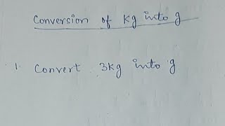 Conversion of Kilogram Into Gram  How To Convert Kilogram Into Gram  Kg Into g [upl. by Taro136]