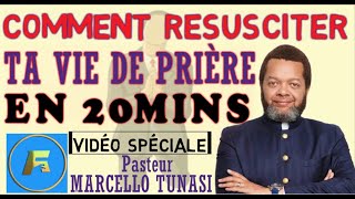 VOICI ENFIN 2 SECRETS POUR RESTER FERVENT DANS LA PRIÈRE  Pasteur Marcello Tunasi Très important [upl. by Fidel176]