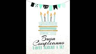 Buon compleanno Tanti auguri a te con canzone [upl. by Benita713]