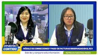 PROGRAMA 11 IMPUESTOS CONTIGO MÓDULO CORRECCIÓN Y PAGO DE FACTURAS OBSERVADAS EN EL RCV [upl. by Siron]