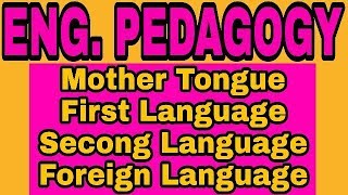 Mother tongue amp First language English pedagogy [upl. by Ococ22]