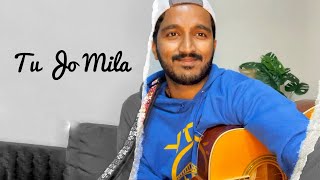 TU JO MILA  BAJRANGI BHAIJAAN  KK  Pritam  Salman Khan  Acoustic Cover by Linson Miranda [upl. by Rekab]